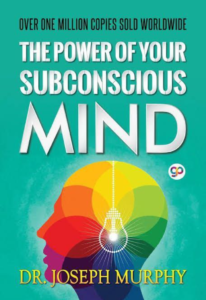 Read more about the article “द सबकॉन्शियस माइंड की शक्ति” (The Power of Subconscious Mind) सारांश हिंदी में— डॉ. जोसेफ मर्फी